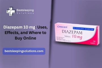 Diazepam 10 mg: Uses, Effects, and Where to Buy Online